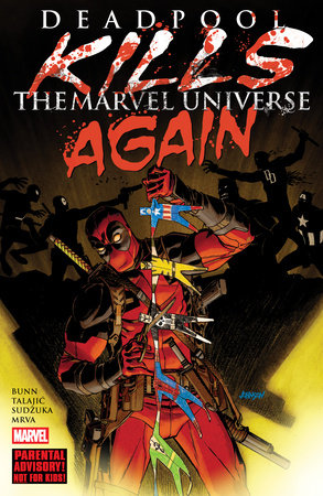DEADPOOL KILLS THE MARVEL UNIVERSE AGAIN [NEW PRINTING] TP 2025