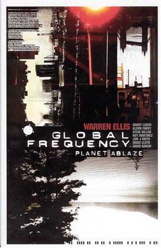 Global Frequency: Planet Ablaze Vol. 1 TP