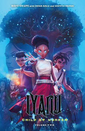 Iyanu: Child of Wonder Volume 2 10/25/2024