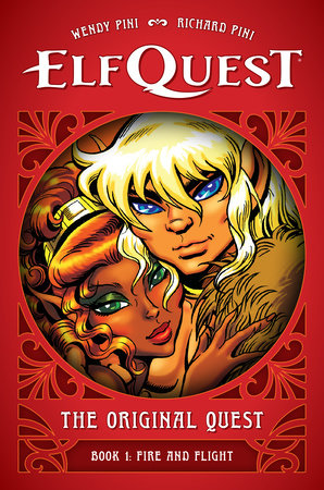ElfQuest: The Original Quest: Book 1--Fire and Flight HC 2025