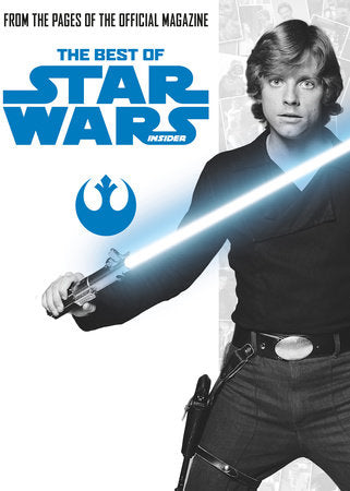 Star Wars: Best Of Star Wars Insider Vol. 1 (2016)