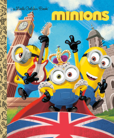 Minions Little Golden Book 07/02/2019