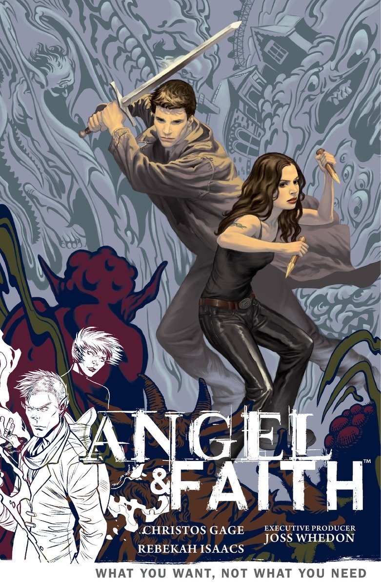 Angel and Faith Vol. 5: What You Want, Not What You Need TP 2014