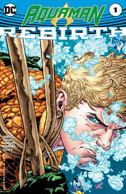 Aquaman Rebirth #1 (2016)