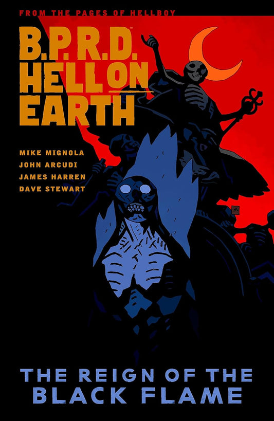 B.P.R.D. Hell on Earth Vol. 9: The Reign of the Black Flame TP 2014