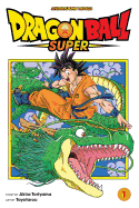 Dragon Ball Super, Vol. 1 (Dragon Ball Super #1) 2017