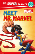 DK Super Readers Level 3 Marvel Treffen Sie Frau Marvel (DK Super Readers) 2023