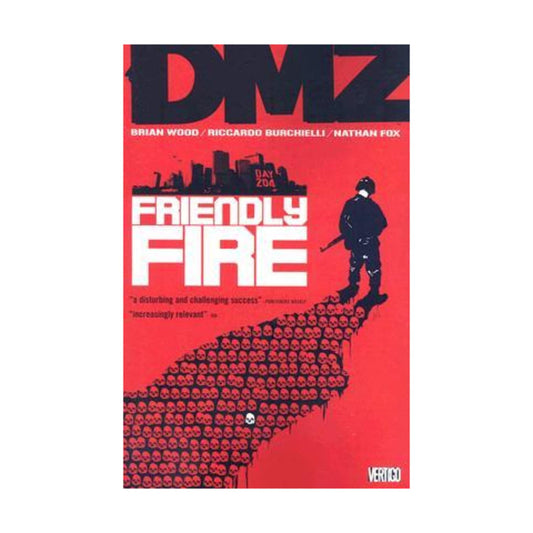 DMZ: Friendly Fire Vol. 4 TP 2008