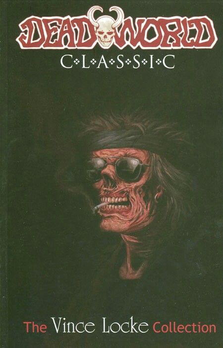 Deadworld Classic: The Vince Locke Collection TP 2010