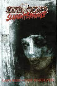 Deadworld: Slaughterhouse Hardcover 2017