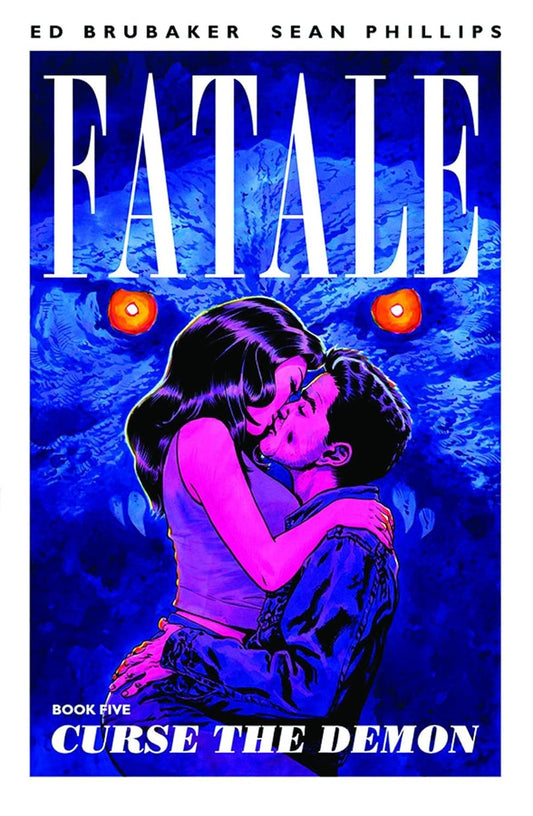 Fatale Vol. 5: Curse the Demon