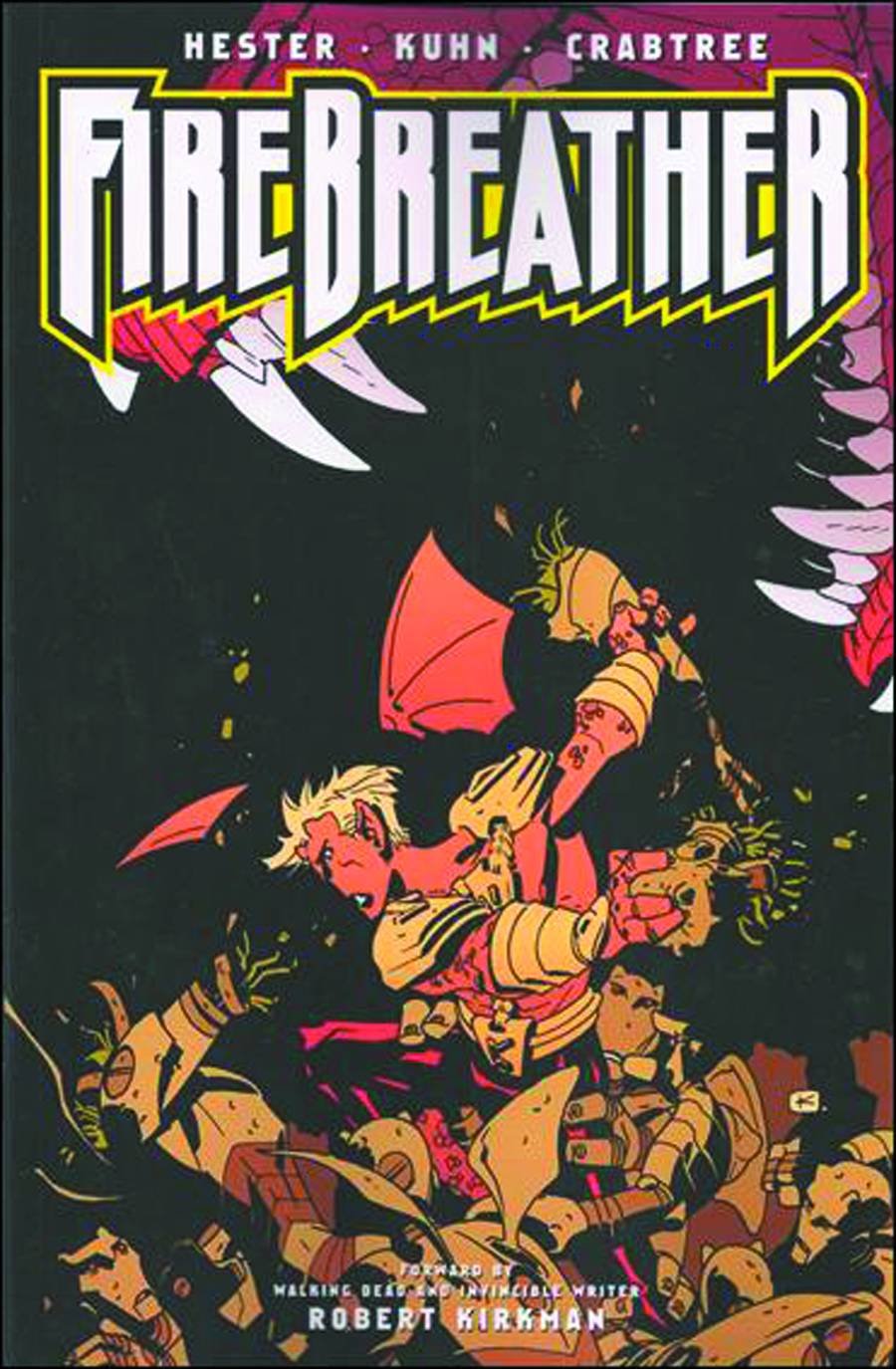 Firebreather Vol.2: All The Best Heroes Are Orphans TP (2009)