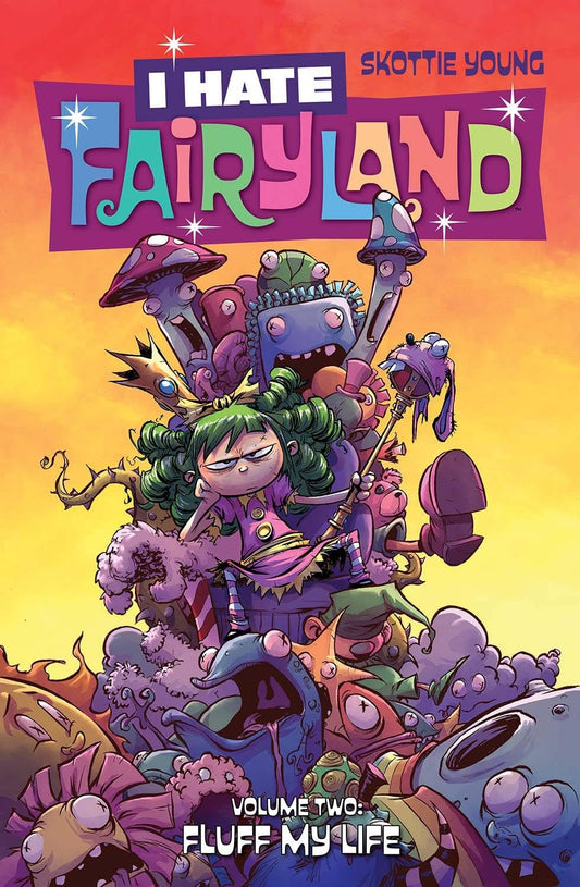 I Hate Fairyland Vol.2: Fluff My Life