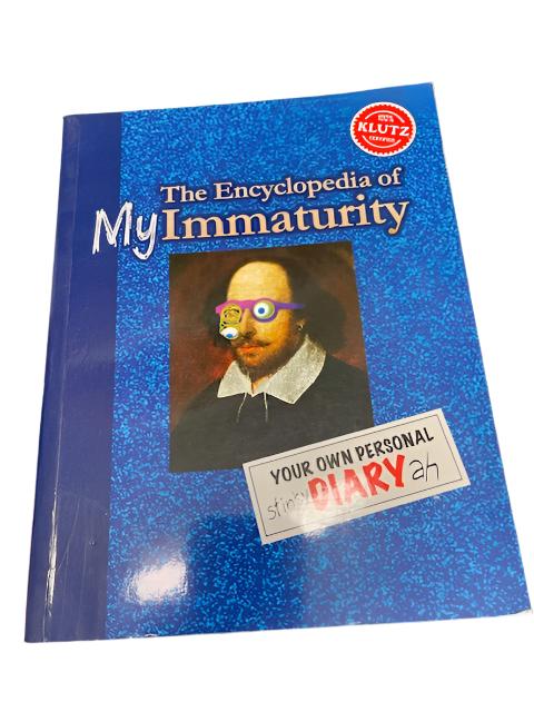 Encyclopedia of My Immaturity: Your Own Personal Diary  TP