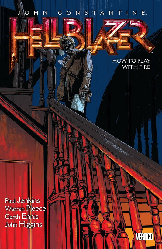 John Constantine Hellblazer Vol. 12: How to Play with Fire TP 2016