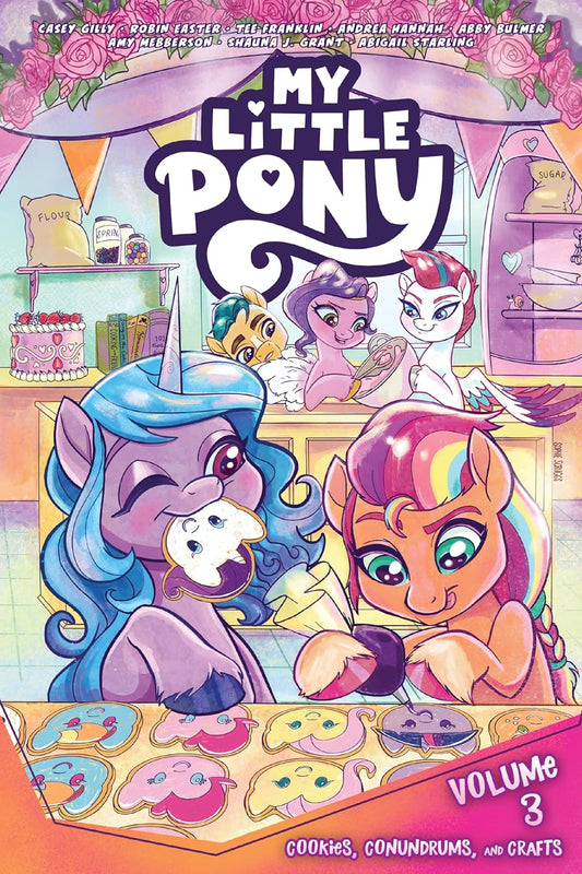 My Little Pony, Vol. 3: Cookies, Conundrums, and Crafts  2/06/24