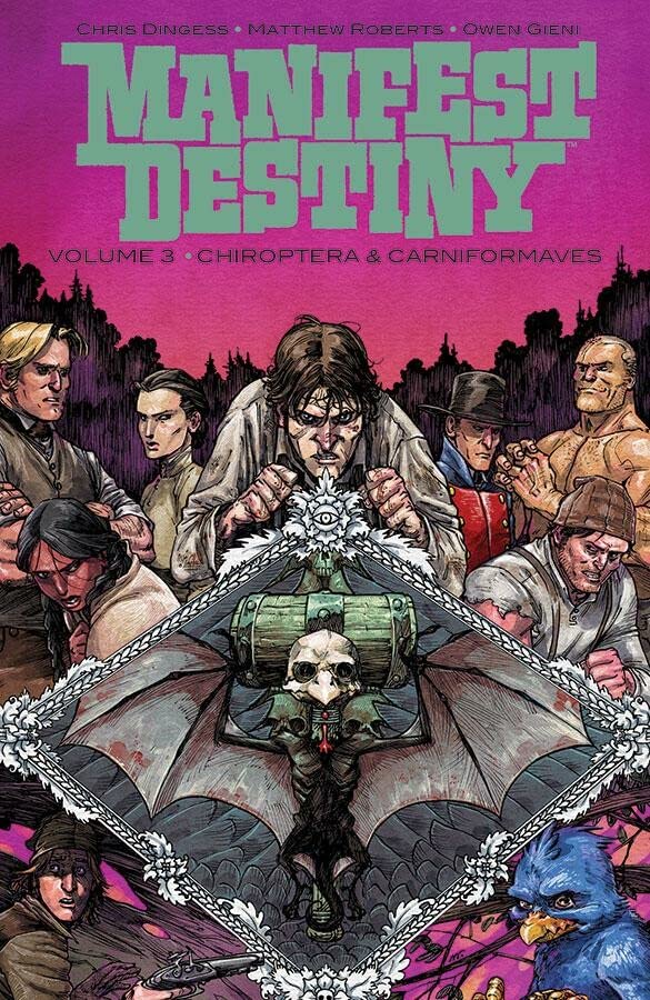 Manifest Destiny Vol 3: Chiroptera & Carniformaves TP (2016)