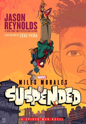 Miles Morales suspendido: Una novela de Spider-Man 2023 