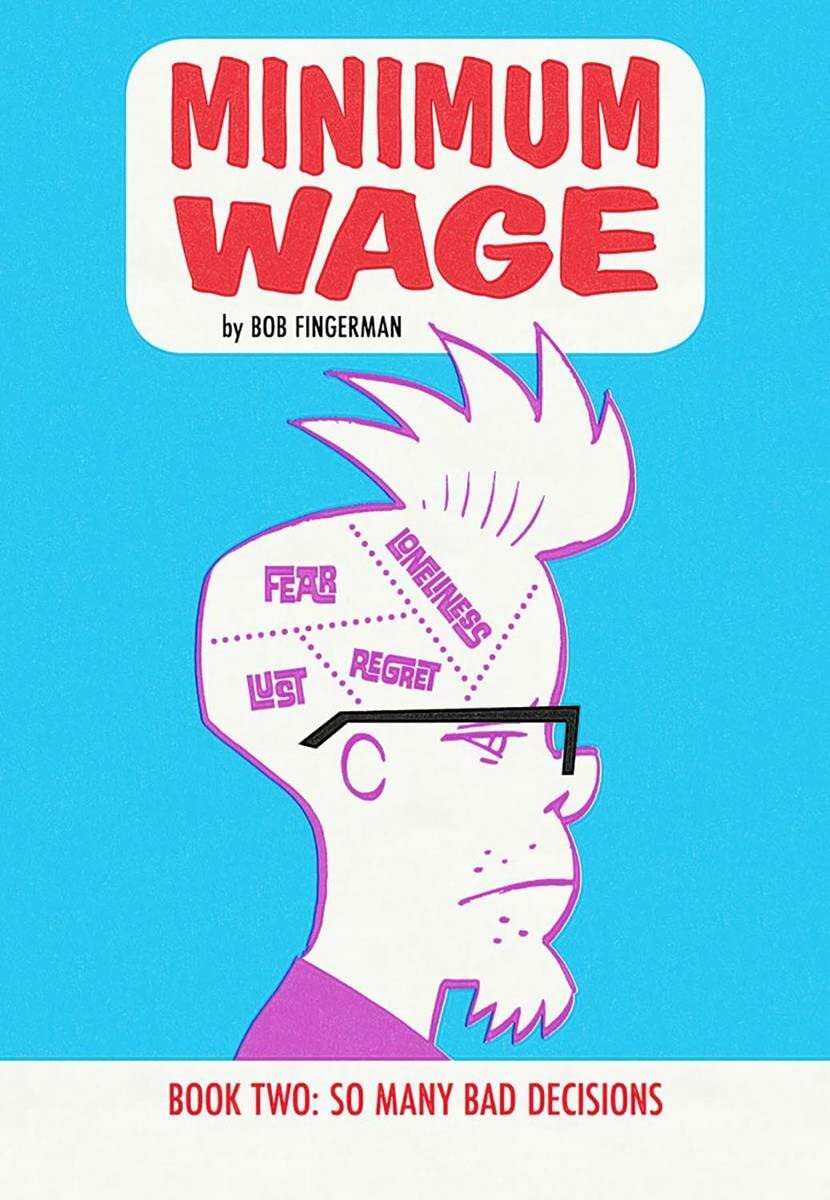 Minimum Wage Volume 2: So Many Bad Decisions TP (2016)