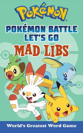 Pokémon Battle Let's Go Mad Libs 29/08/23 