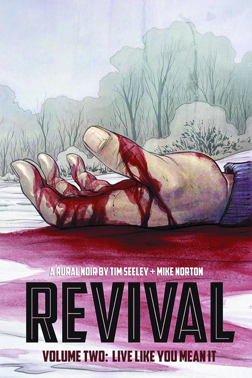 Revival Vol. 2: Like Like You Mean It TP 2013