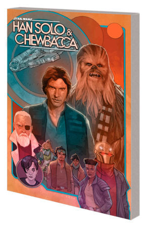 STAR WARS: HAN SOLO &amp; CHEWBACCA VOL. 2 – THE CRYSTAL RUN TEIL ZWEI TP 2023