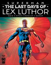 SUPERMAN LOS ÚLTIMOS DÍAS DE LEX LUTHOR #1 (DE 3) 2023