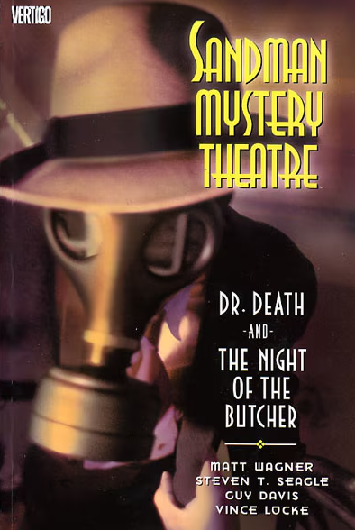 SANDMAN MYSTERY THEATRE VOL. 5: DR. DEATH AND THE NIGHT OF THE BUTCHER TP 2007