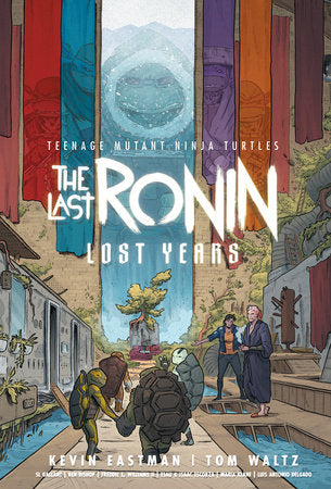 Teenage Mutant Ninja Turtles: The Last Ronin – Lost Years HC 07.11.23