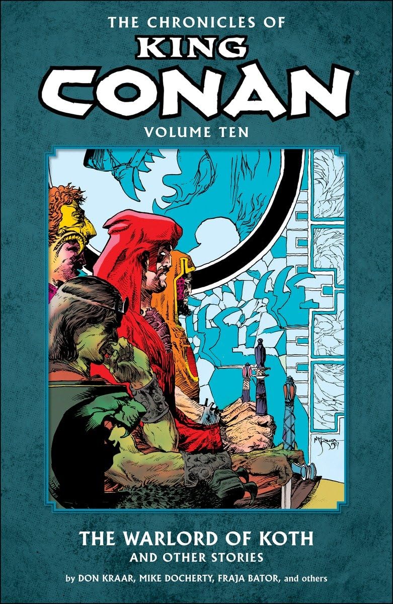 The Chronicles of King Conan Vol. 10: The Warlord of Koth TP 2015