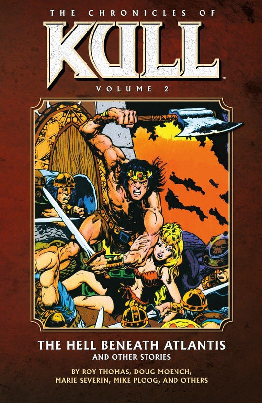 The Chronicles of Kull Vol. 2: The Hell Beneath Atlantis and Other Stories TP 2010