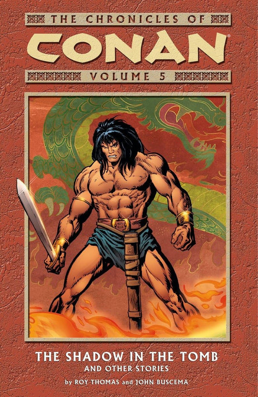 The Chronicles of Conan Vol. 5: The Shadow in the Tomb and Other Stories TP 2004