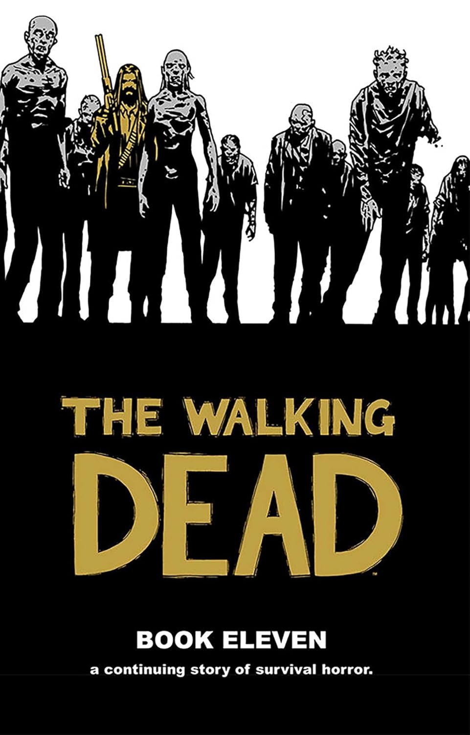 The Walking Dead Book Eleven Hardcover 2015
