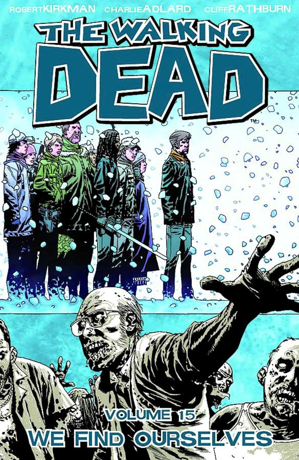 The Walking Dead Vol. 15: We Find Ourselves TP 2011