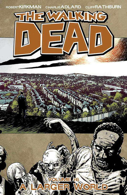 The Walking Dead Vol. 16: Eine größere Welt TP 2012