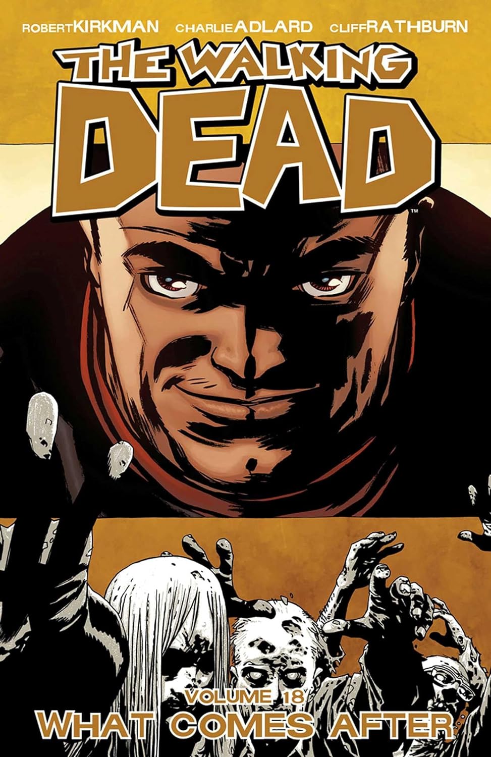 The Walking Dead Vol. 18: What Comes After TP 2013