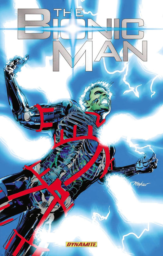 The Bionic Man Vol. 3: End of Everything TP 2014