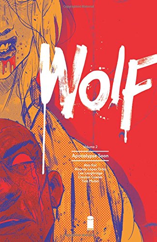 Wolf Vol. 2: Apocalypse Soon TP 2016