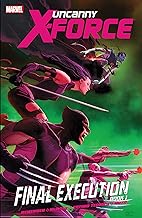 Uncanny X-Force : Final Execution Book 1 HC