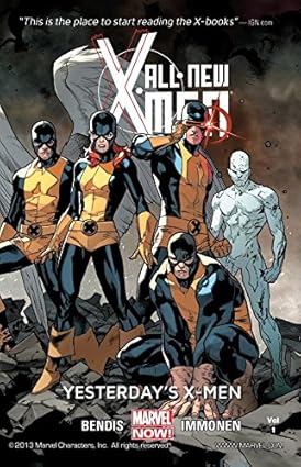 All-New X-Men Vol. 1: Yesterday's X-Men HC 2015
