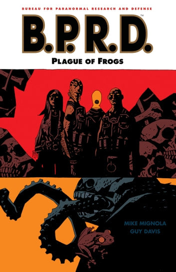 B.P.R.D.: Plague of Frogs Vol. 3 2011