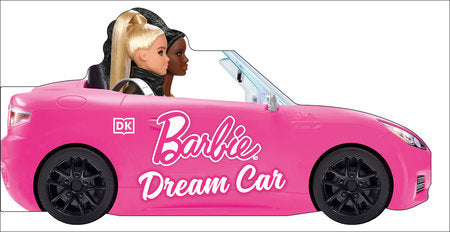 Barbie Dream Car A Push-Along Board Book Adventure TP 10/8/24