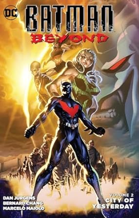 Batman Beyond Vol 2 City of Yesterday TP