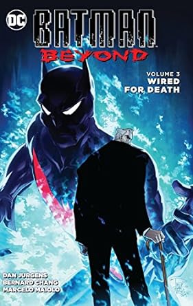 Batman Beyond Vol 3 Cableado para la muerte TP 