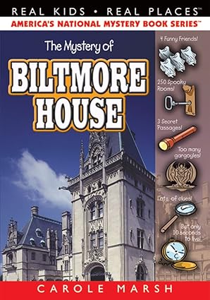 The Mystery of the Biltmore House (Real Kids! Real Places!  TP