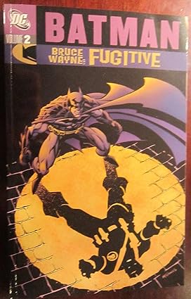 Batman: Bruce Wayne Fugitive - VOL 02  2003