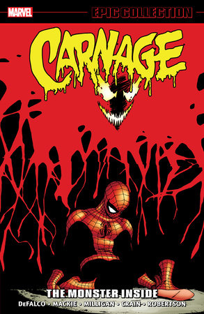 CARNAGE EPIC COLLECTION: THE MONSTER INSIDE TP 3/19/24