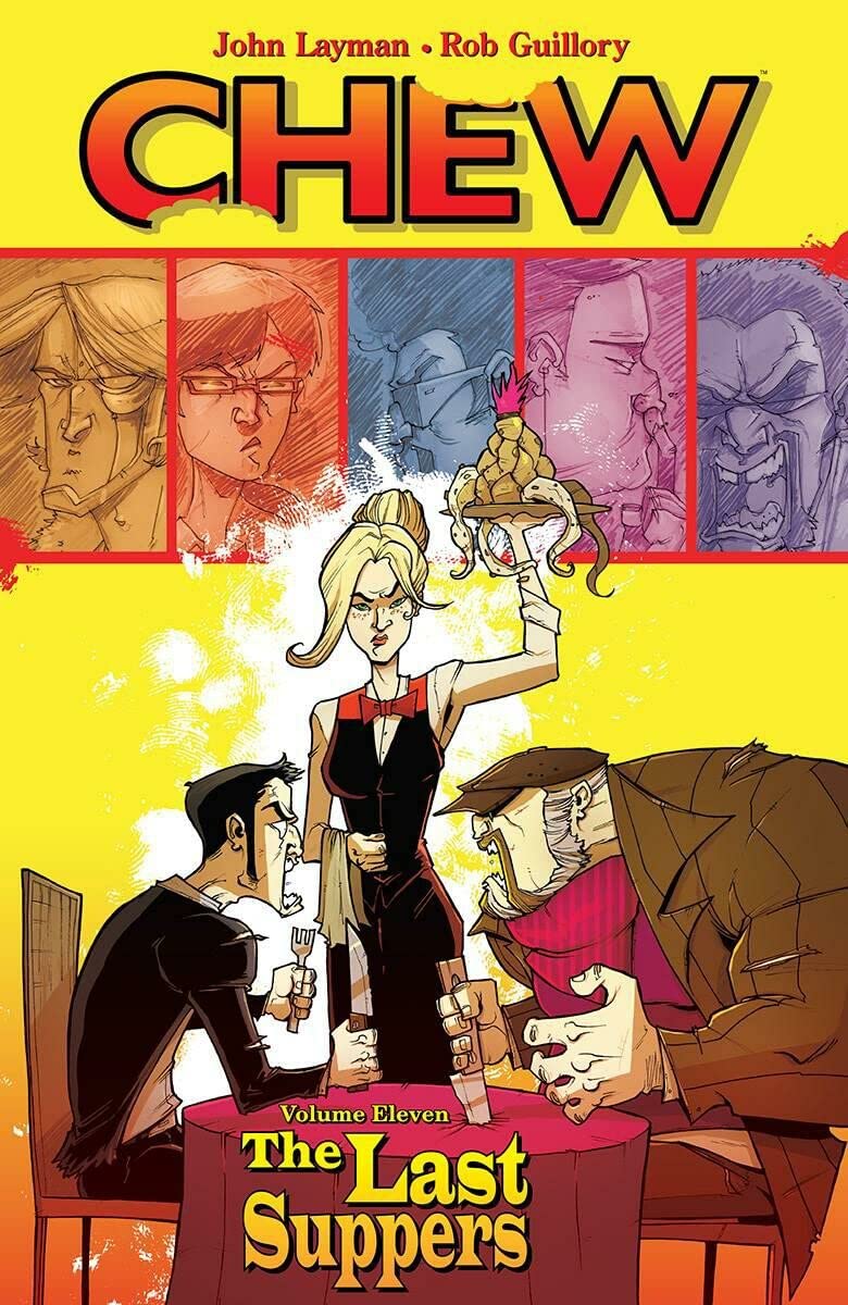 Chew Volumen 11: Las últimas cenas 2016