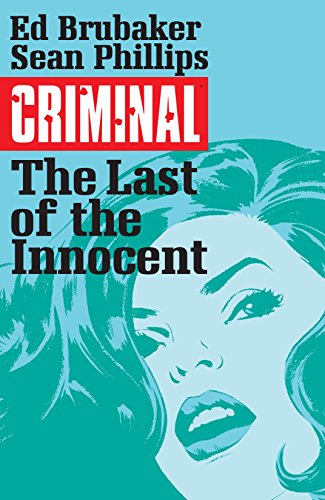 Criminal Vol. 6: The Last Of The Innocent 2015