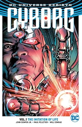 Cyborg Vol 1 The Imitation of Life TP (Rebirth)